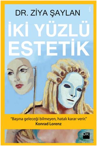 İki Yüzlü Estetik