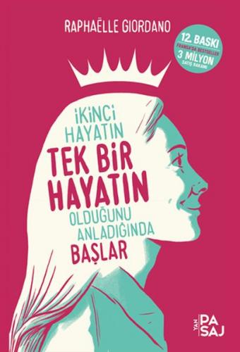 İkinci Hayatın Tek Bir Hayatın Olduğunu Anladığında Başlar