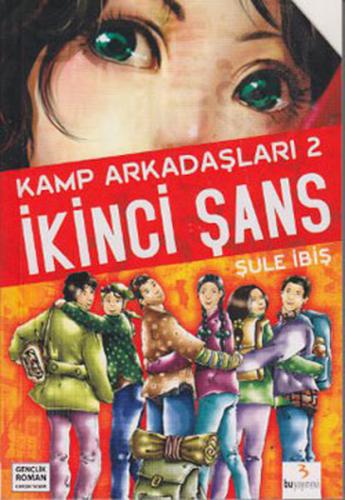 İkinci Şans / Kamp Arkadaşları 2