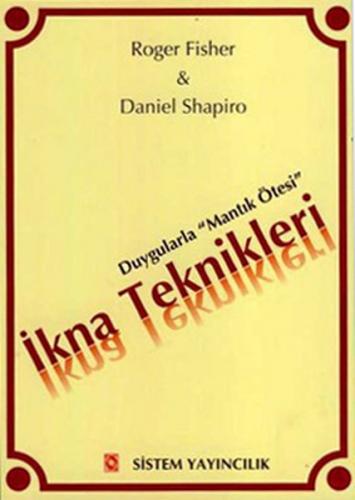 İkna Teknikleri - Duygularla "Mantık Ötesi"