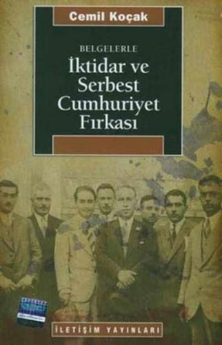 İktidar ve Serbest Cumhuriyet Fırkası