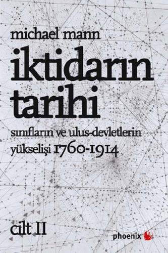 İktidarın Tarihi - Cilt II / Sınıfların ve Ulus-Devletlerin Yükselişi 