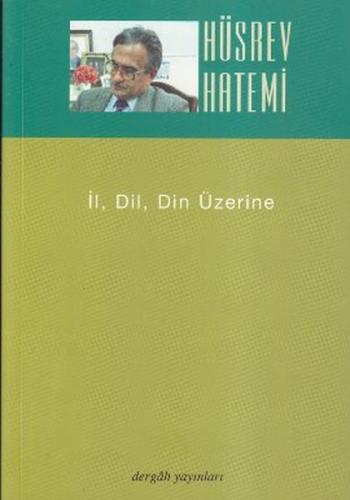 İl, Dil, Din Üzerine