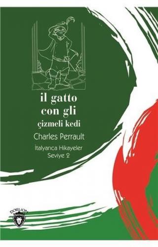 Il Gatto Con Gli (Çizmeli Kedi) İtalyanca Hikayeler Seviye 2