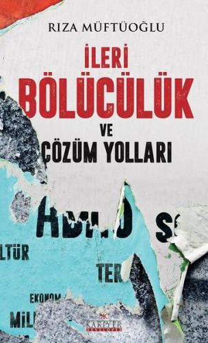 İleri Bölücülük ve Çözüm Yolları