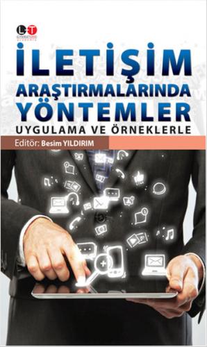 İletişim Araştırmalarında Yöntemler Uygulama ve Örneklerle