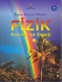 İlginç Bilimsel Bilgiler: Fizik Kuvvet ve Enerji