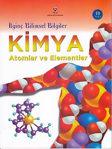 İlginç Bilimsel Bilgiler: Kimya - Atomlar ve Elementler