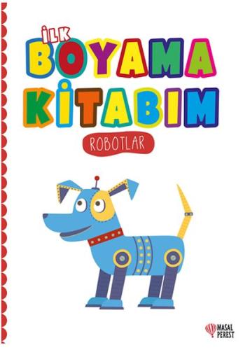 İlk Boyama Kitabım Robotlar