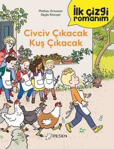 İlk Çizgi Romanım - Civciv Çıkacak Kuş Çıkacak