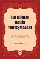 İlk Dönem Hadis Tartışmaları