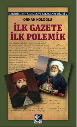 İlk Gazete İlk Polemik