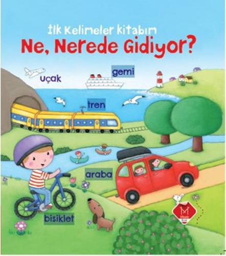 İlk Kelimeler kitabım Ne, Nerede Gidiyor?