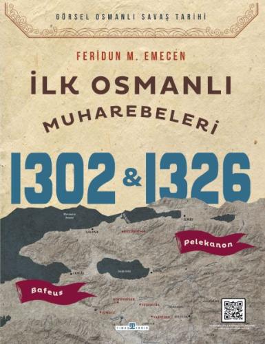 İlk Osmanlı Muharebeleri Bafeus 1302 & Pelekanon 1326