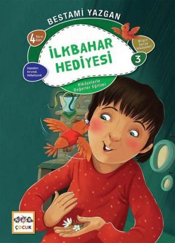 İlkbanar Hediyesi - Bilgin Serçe Hikayeleri 3