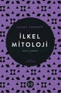 İlkel Mitoloji / Tanrının Maskeleri 1