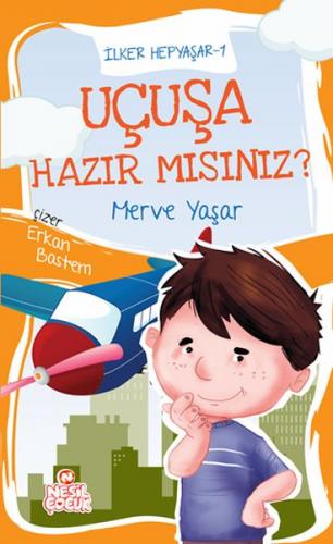 İlker Hepyaşar 1 - Uçuşa Hazır mısınız?