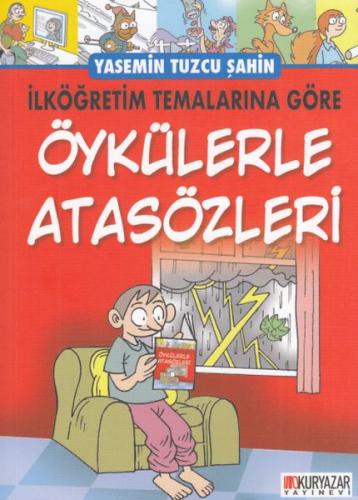 İlköğretim Temalarına Göre - Öykülerle Atasözleri