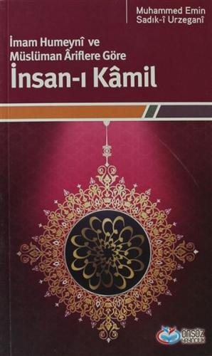 İmam Humeyni ve Müslüman Ariflere Göre İnsan-ı Kamil