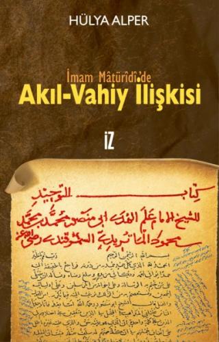 İmam Matüridi'de Akıl-Vahiy İlişkisi