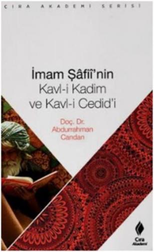 İmam Şafiinin Kavl i Kadim ve Kavl i Cedidi