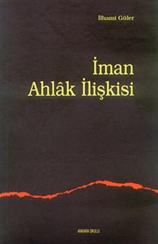 İman Ahlak İlişkisi