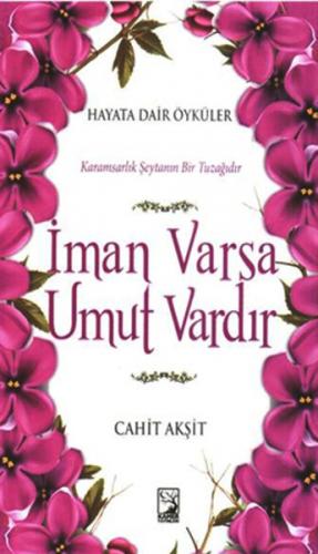 İman Varsa Umut Vardır