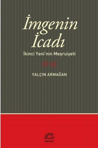 İmge'nin İcadı - İkinci Yeni'nin Meşrutiyeti