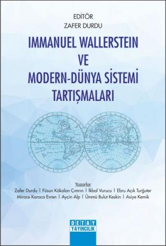 Immanuel Wallerstein ve Modern-Dünya Sistemi Tartışmaları