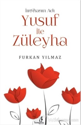 İmtihanın Adı Yusuf ile Züleyha