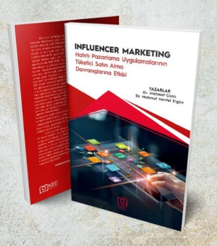 Influencer Marketing "Hatırlı Pazarlama Uygulamalarının Tüketici Satın