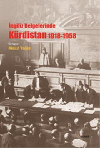 İngiliz Belgelerinde Kürdistan 1918-1958