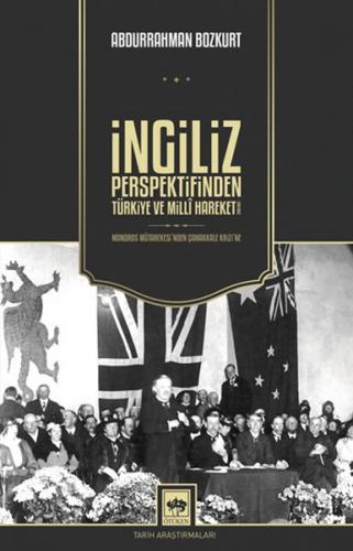 İngiliz Perspektifinden Türkiye ve Millî Hareket