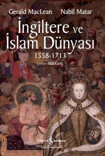 İngiltere ve İslam Dünyası1558 - 1713