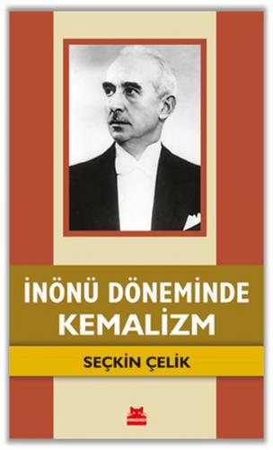 İnönü Döneminde Kemalizm