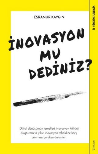 İnovasyon mu Dediniz?