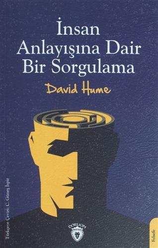 İnsan Anlayışına Dair Bir Sorgulama