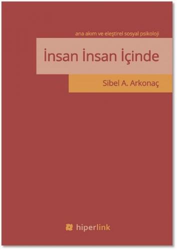 İnsan İnsan İçinde Ana Akım ve Eleştirel Sosyal Psikoloji