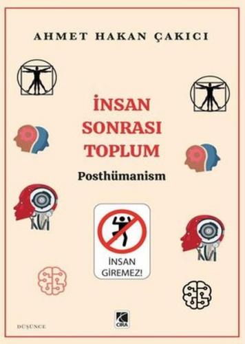 İnsan Sonrası Toplum - Posthümanism