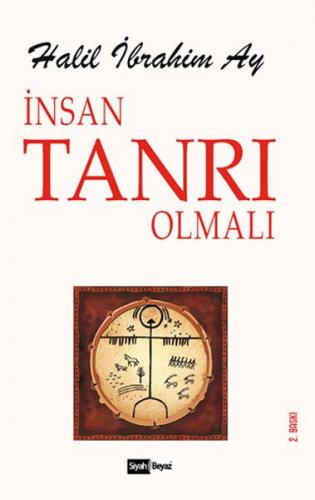 İnsan Tanrı Olmalı