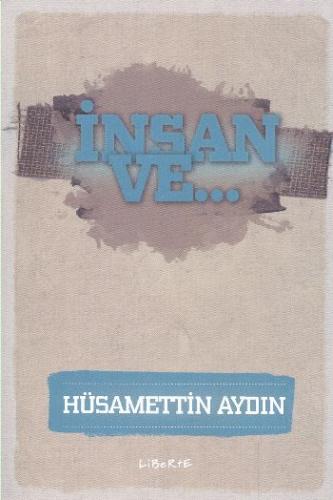 İnsan Ve...