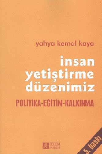 İnsan Yetiştirme Düzenimiz