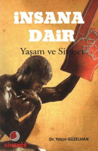 İnsana Dair - Yaşam ve Siyaset