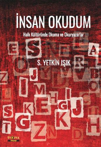 İnsanı Okudum Halk Kültüründe Okuma ve Okuryazarlar