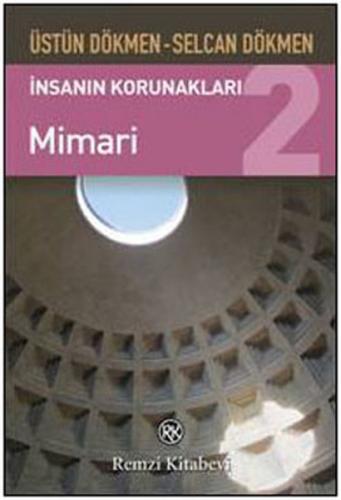 İnsanın Korunakları 2 - Mimari