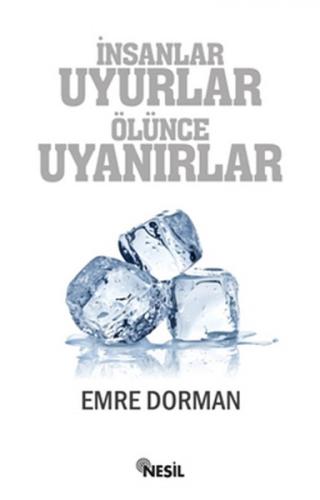 İnsanlar Uyurlar Ölünce Uyanırlar