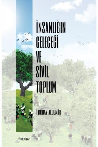 İnsanlığın Geleceği ve Sivil Toplum