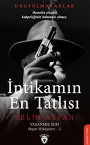 İntikamın En Tatlısı - Yaşanmış Seri Hayat Hikayeleri 2