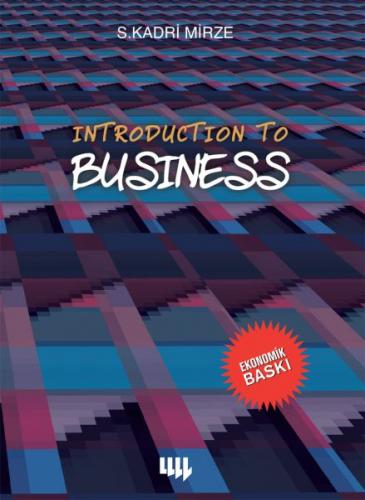 Introduction to Business (Siyah-Beyaz Baskı)