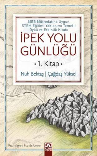 İpek Yolu Günlüğü (1. Kitap)